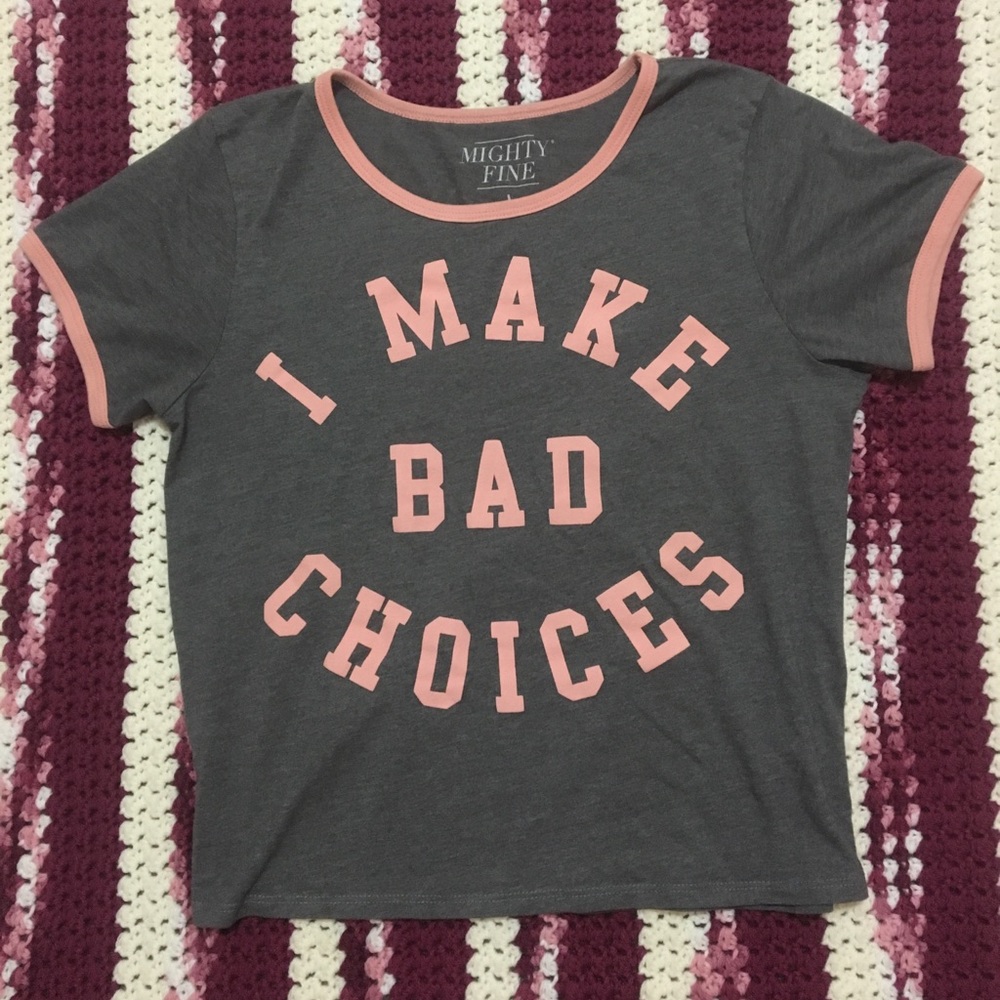 “Bad Choices” crop top